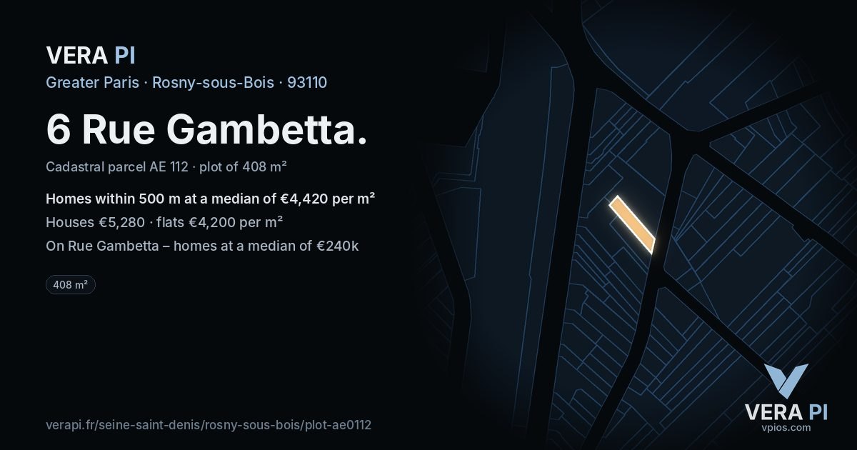 6 Rue Gambetta, Rosny-sous-Bois at night – the plot lit, the parcels around coloured by the prices near them