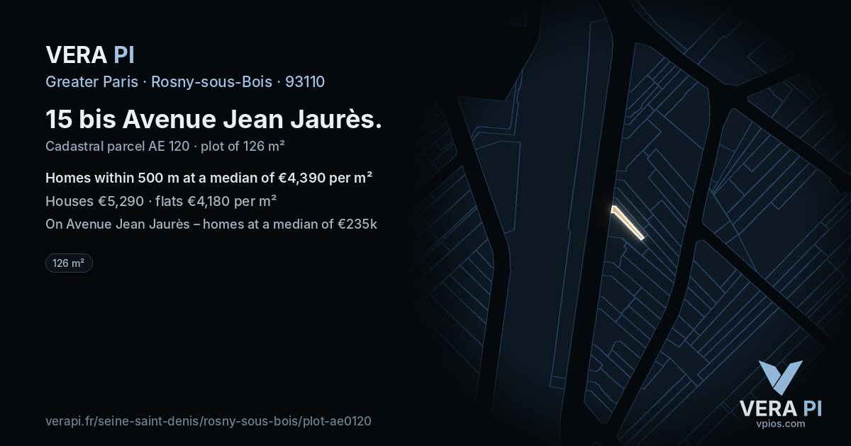 15 bis Avenue Jean Jaurès, Rosny-sous-Bois at night – the plot lit, the parcels around coloured by the prices near them