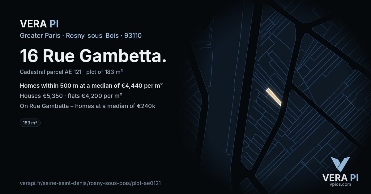 16 Rue Gambetta, Rosny-sous-Bois at night – the plot lit, the parcels around coloured by the prices near them