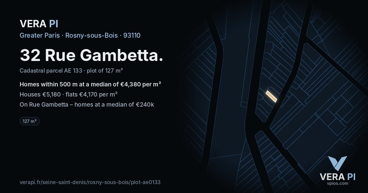32 Rue Gambetta, Rosny-sous-Bois at night – the plot lit, the parcels around coloured by the prices near them