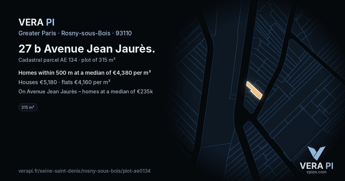 27 b Avenue Jean Jaurès, Rosny-sous-Bois at night – the plot lit, the parcels around coloured by the prices near them