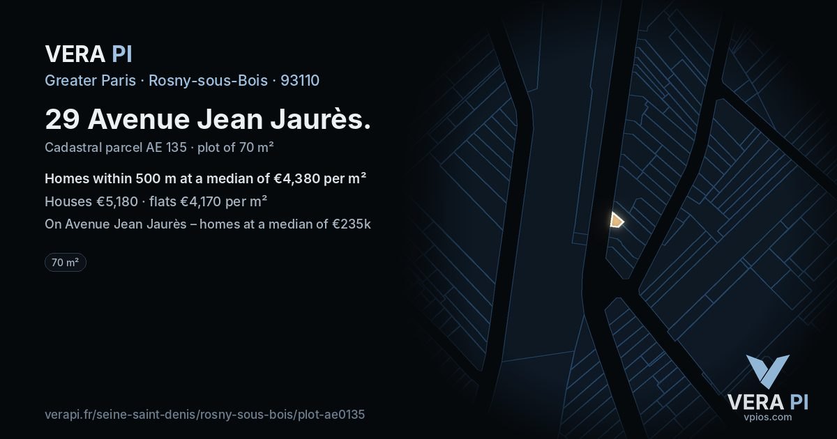 29 Avenue Jean Jaurès, Rosny-sous-Bois at night – the plot lit, the parcels around coloured by the prices near them