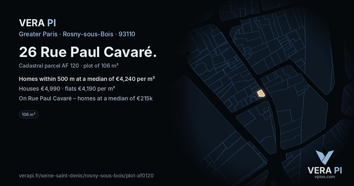 26 Rue Paul Cavaré, Rosny-sous-Bois at night – the plot lit, the parcels around coloured by the prices near them