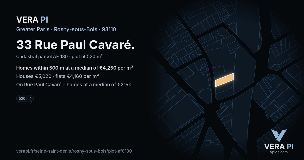 33 Rue Paul Cavaré, Rosny-sous-Bois at night – the plot lit, the parcels around coloured by the prices near them