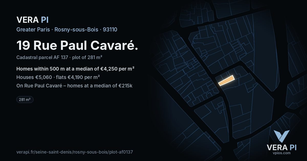 19 Rue Paul Cavaré, Rosny-sous-Bois at night – the plot lit, the parcels around coloured by the prices near them