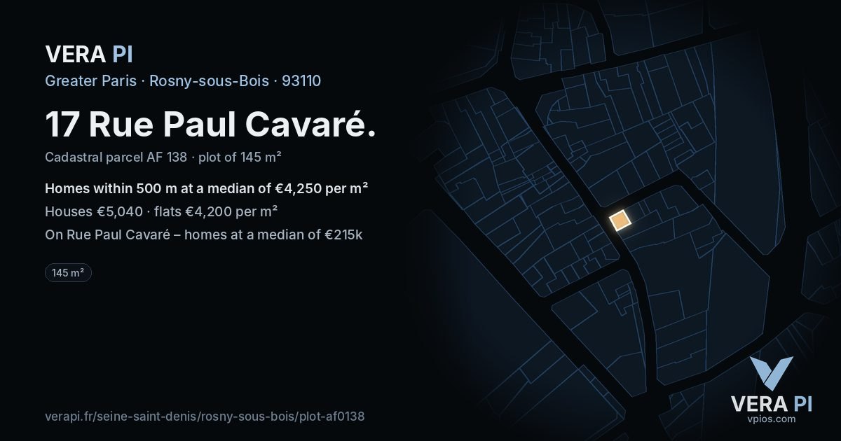 17 Rue Paul Cavaré, Rosny-sous-Bois at night – the plot lit, the parcels around coloured by the prices near them