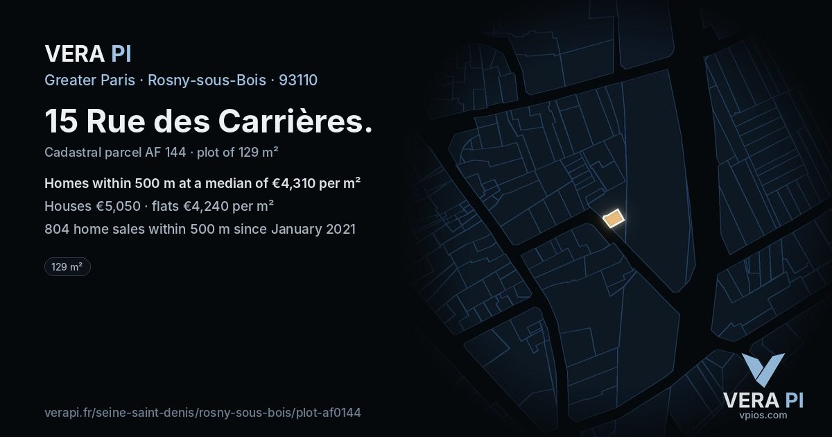 15 Rue des Carrières, Rosny-sous-Bois at night – the plot lit, the parcels around coloured by the prices near them