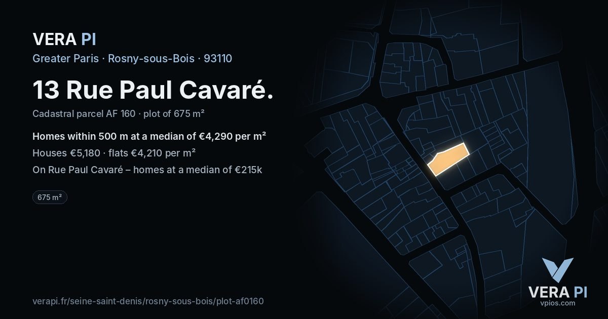 13 Rue Paul Cavaré, Rosny-sous-Bois at night – the plot lit, the parcels around coloured by the prices near them