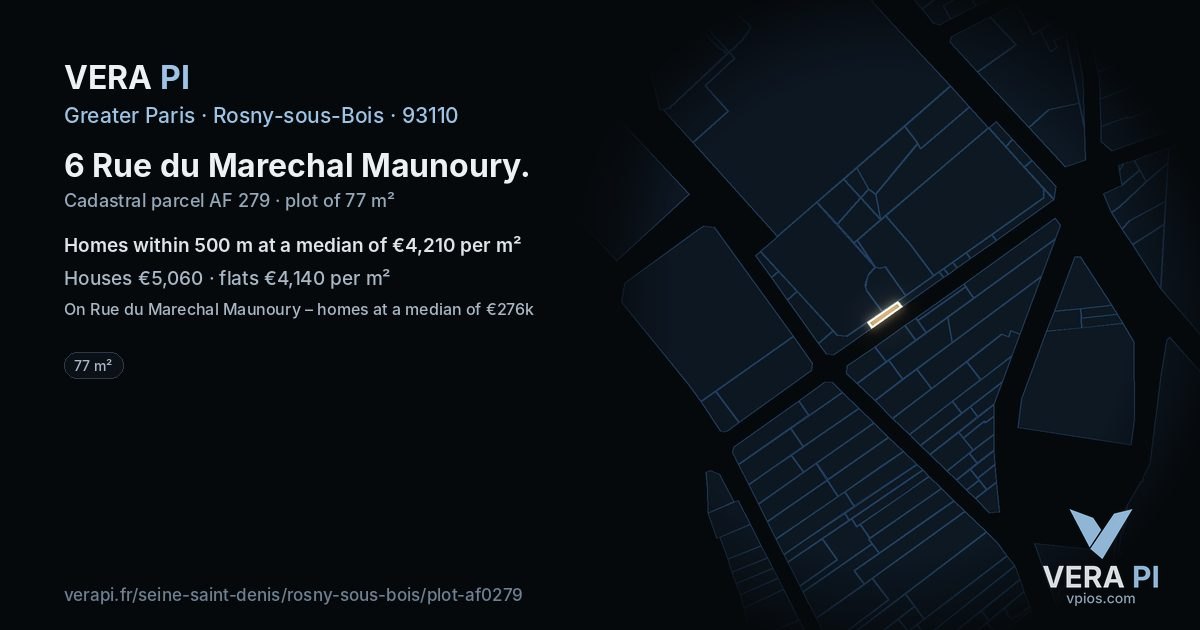 6 Rue du Marechal Maunoury, Rosny-sous-Bois at night – the plot lit, the parcels around coloured by the prices near them