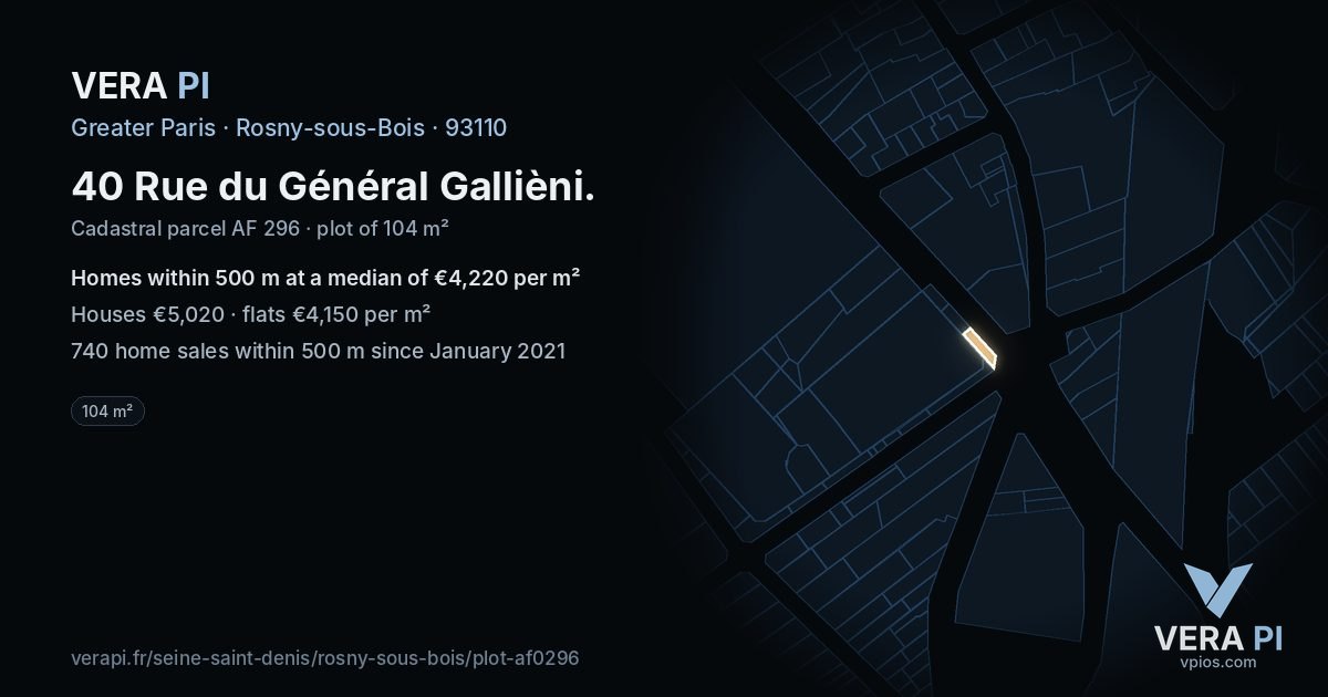 40 Rue du Général Gallièni, Rosny-sous-Bois at night – the plot lit, the parcels around coloured by the prices near them