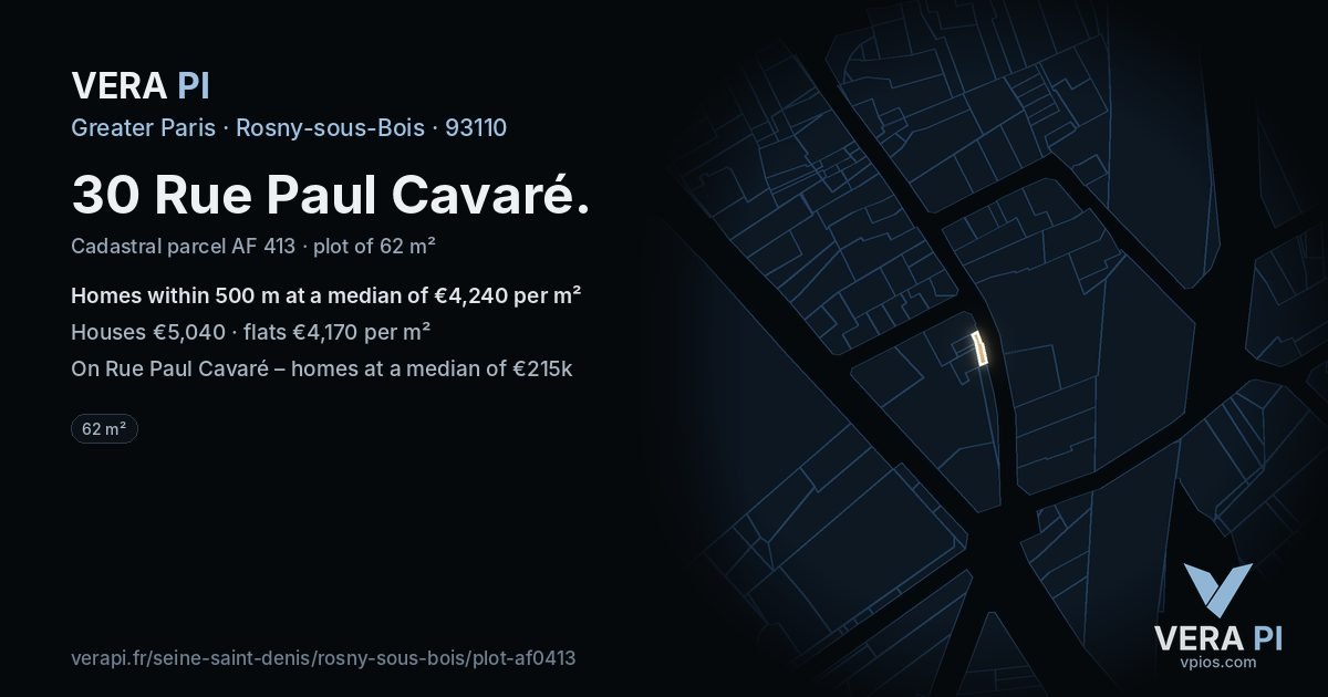 30 Rue Paul Cavaré, Rosny-sous-Bois at night – the plot lit, the parcels around coloured by the prices near them