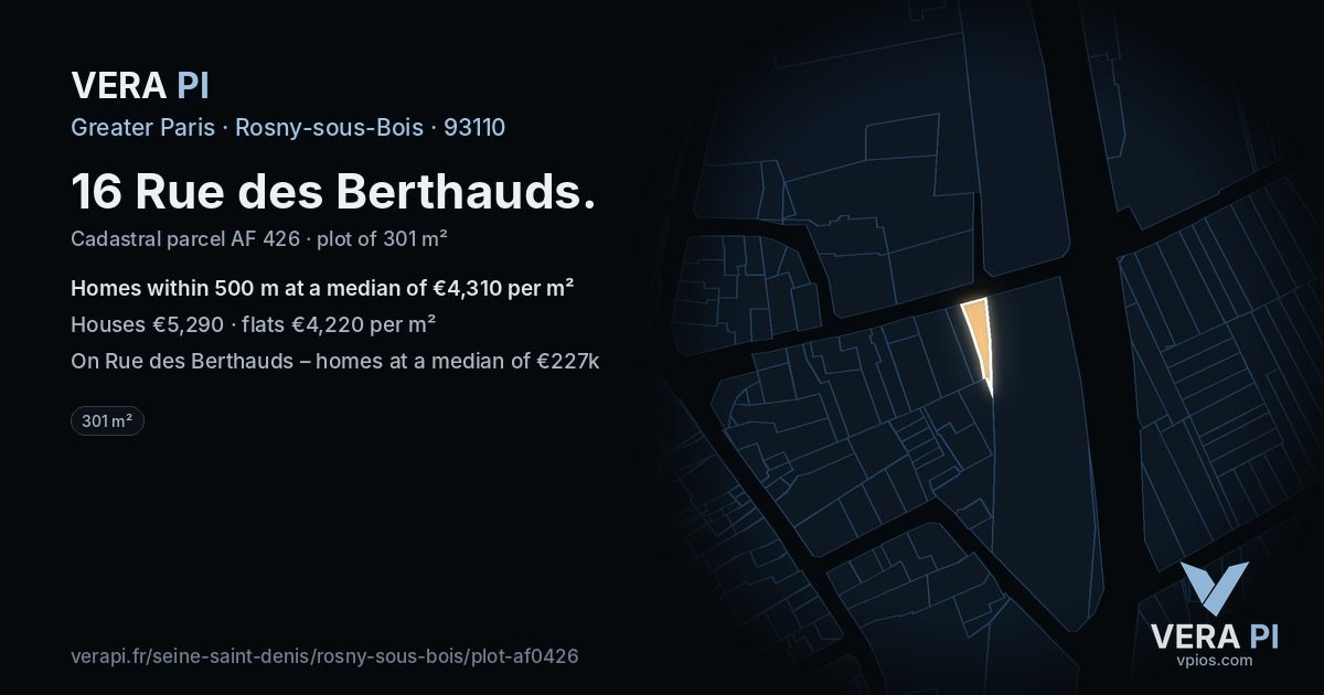 16 Rue des Berthauds, Rosny-sous-Bois at night – the plot lit, the parcels around coloured by the prices near them