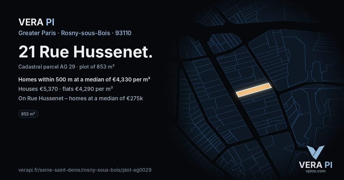 21 Rue Hussenet, Rosny-sous-Bois at night – the plot lit, the parcels around coloured by the prices near them