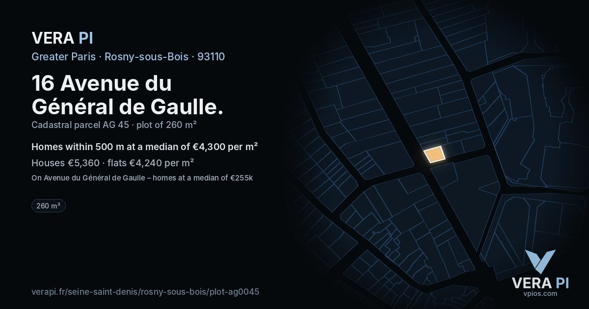 16 Avenue du Général de Gaulle, Rosny-sous-Bois at night – the plot lit, the parcels around coloured by the prices near them