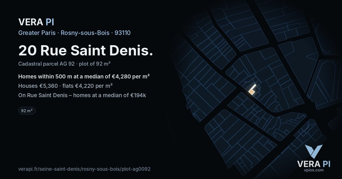 20 Rue Saint Denis, Rosny-sous-Bois at night – the plot lit, the parcels around coloured by the prices near them