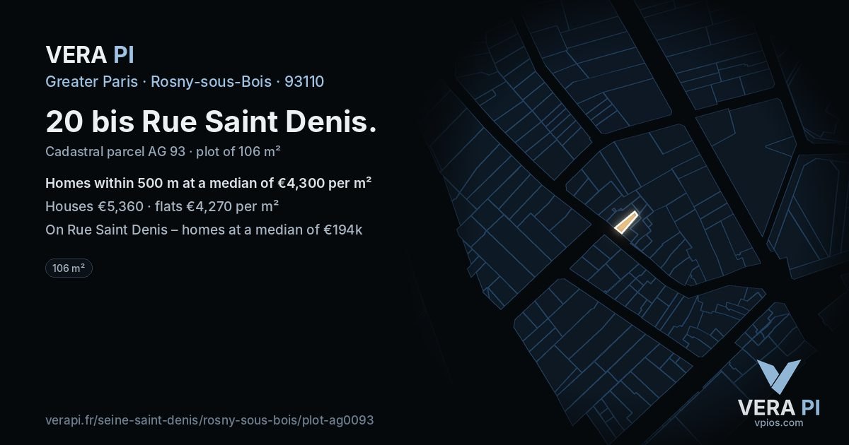 20 bis Rue Saint Denis, Rosny-sous-Bois at night – the plot lit, the parcels around coloured by the prices near them