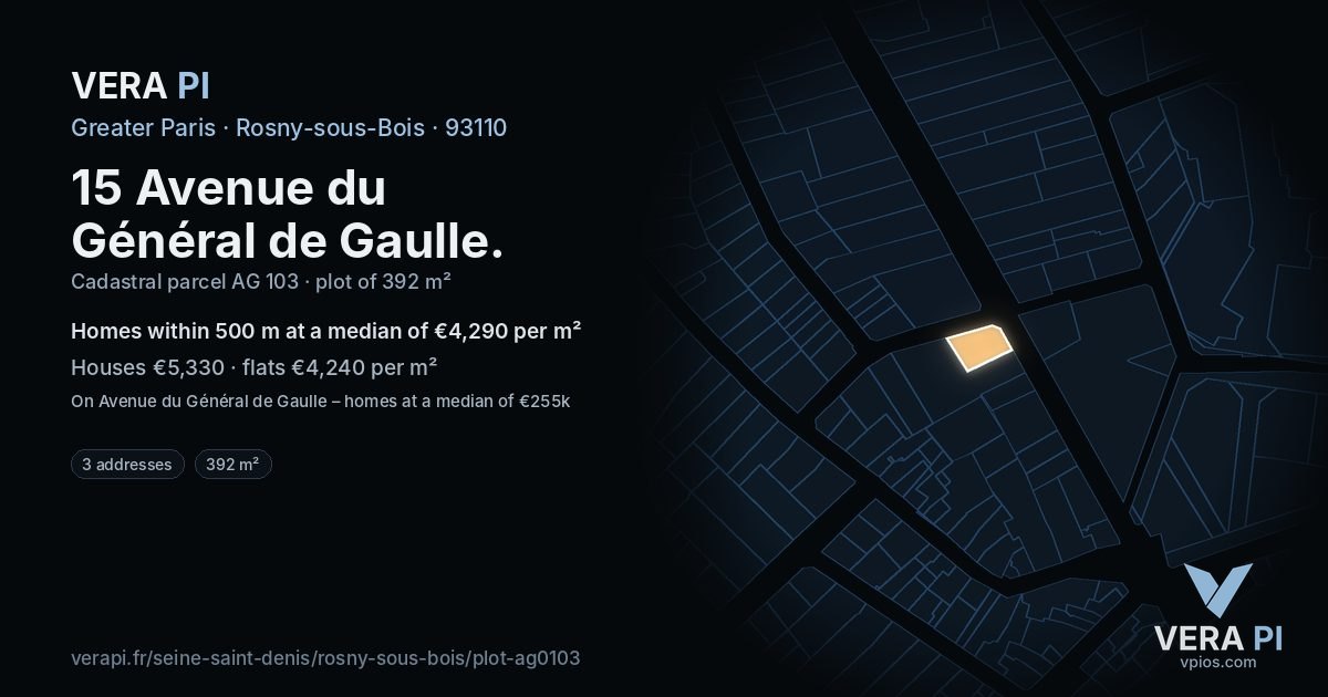 15 Avenue du Général de Gaulle, Rosny-sous-Bois at night – the plot lit, the parcels around coloured by the prices near them