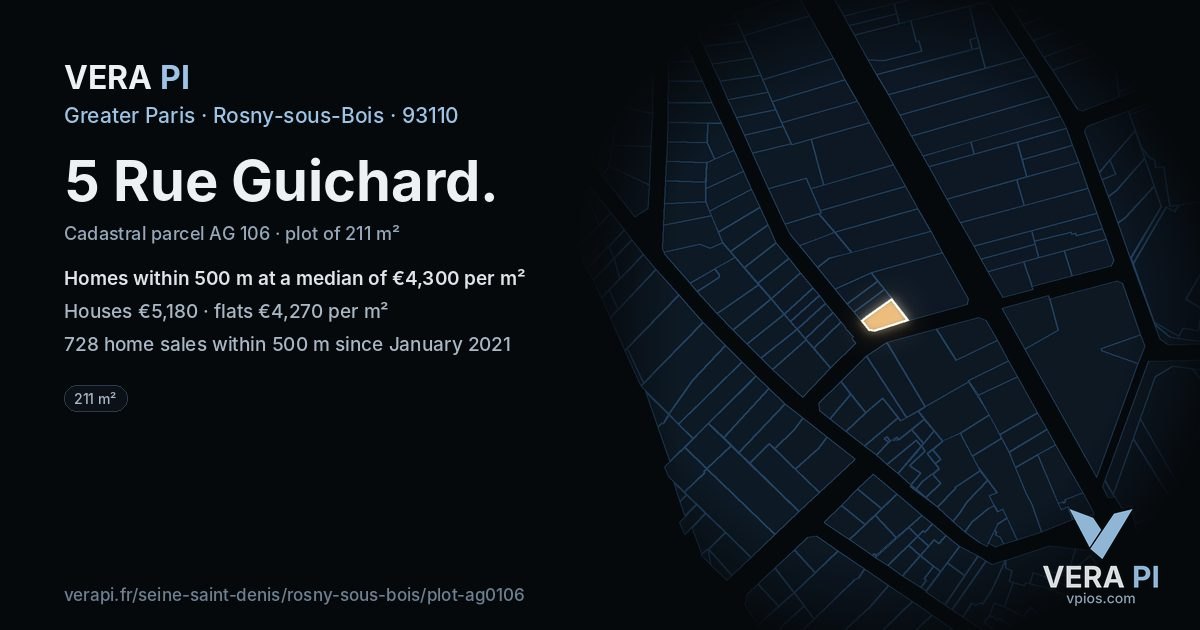 5 Rue Guichard, Rosny-sous-Bois at night – the plot lit, the parcels around coloured by the prices near them