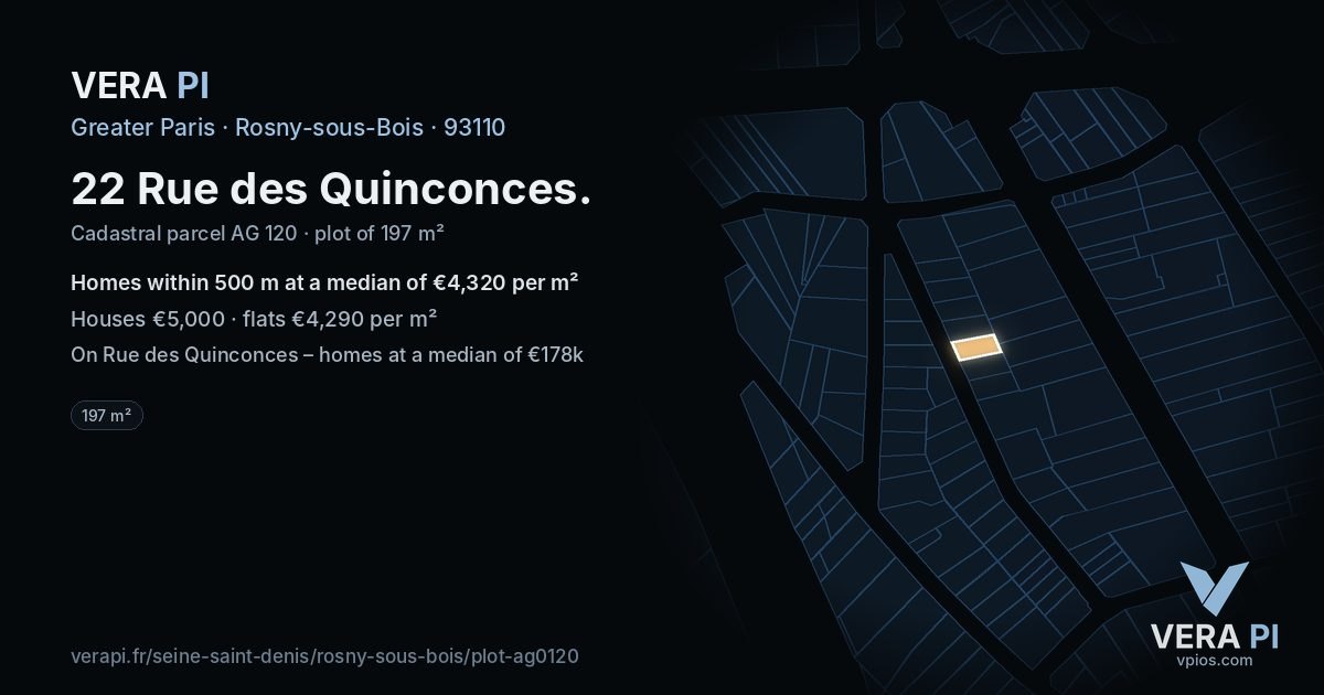 22 Rue des Quinconces, Rosny-sous-Bois at night – the plot lit, the parcels around coloured by the prices near them
