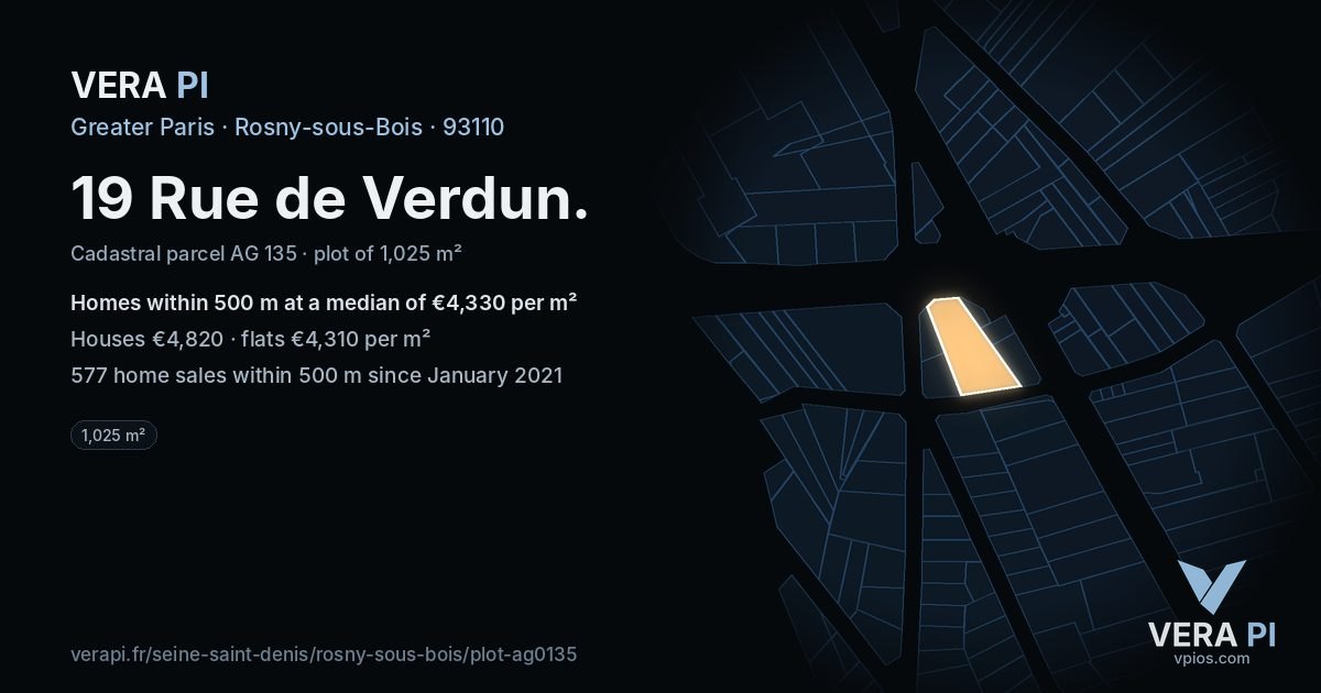 19 Rue de Verdun, Rosny-sous-Bois at night – the plot lit, the parcels around coloured by the prices near them