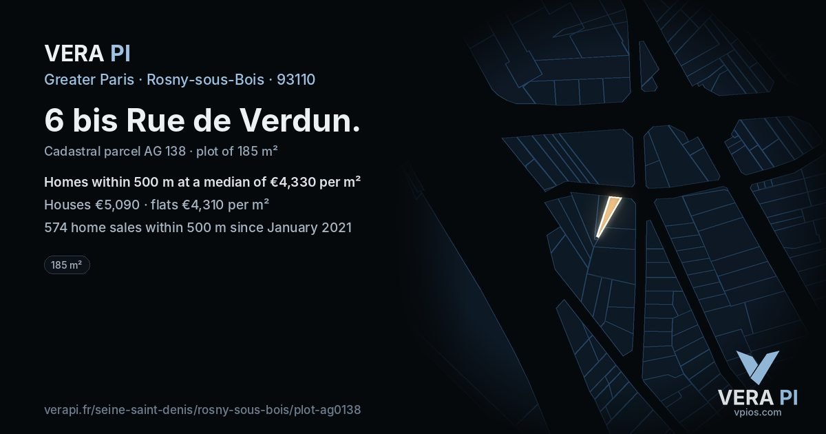 6 bis Rue de Verdun, Rosny-sous-Bois at night – the plot lit, the parcels around coloured by the prices near them