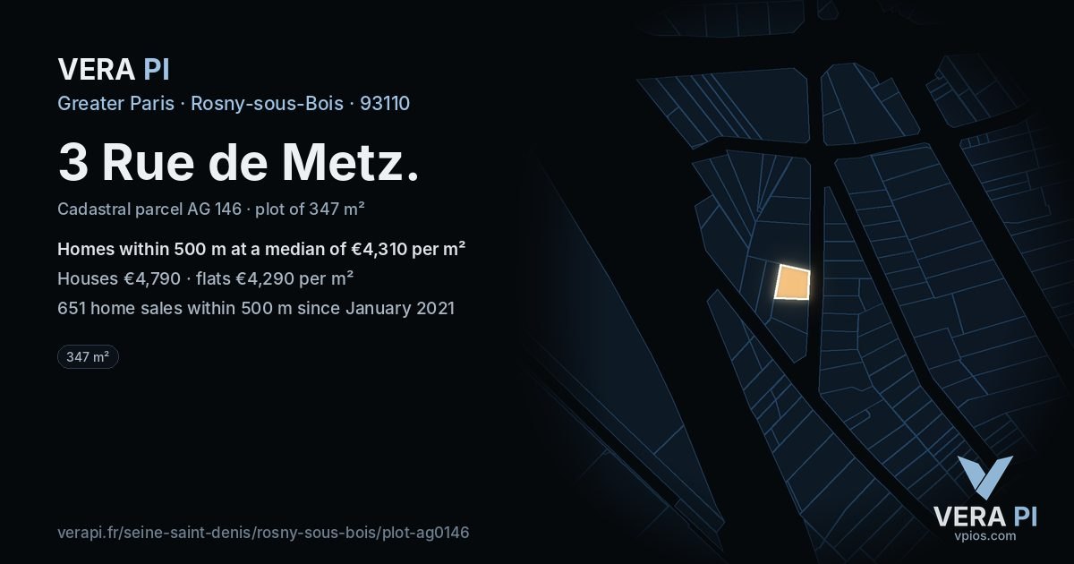 3 Rue de Metz, Rosny-sous-Bois at night – the plot lit, the parcels around coloured by the prices near them