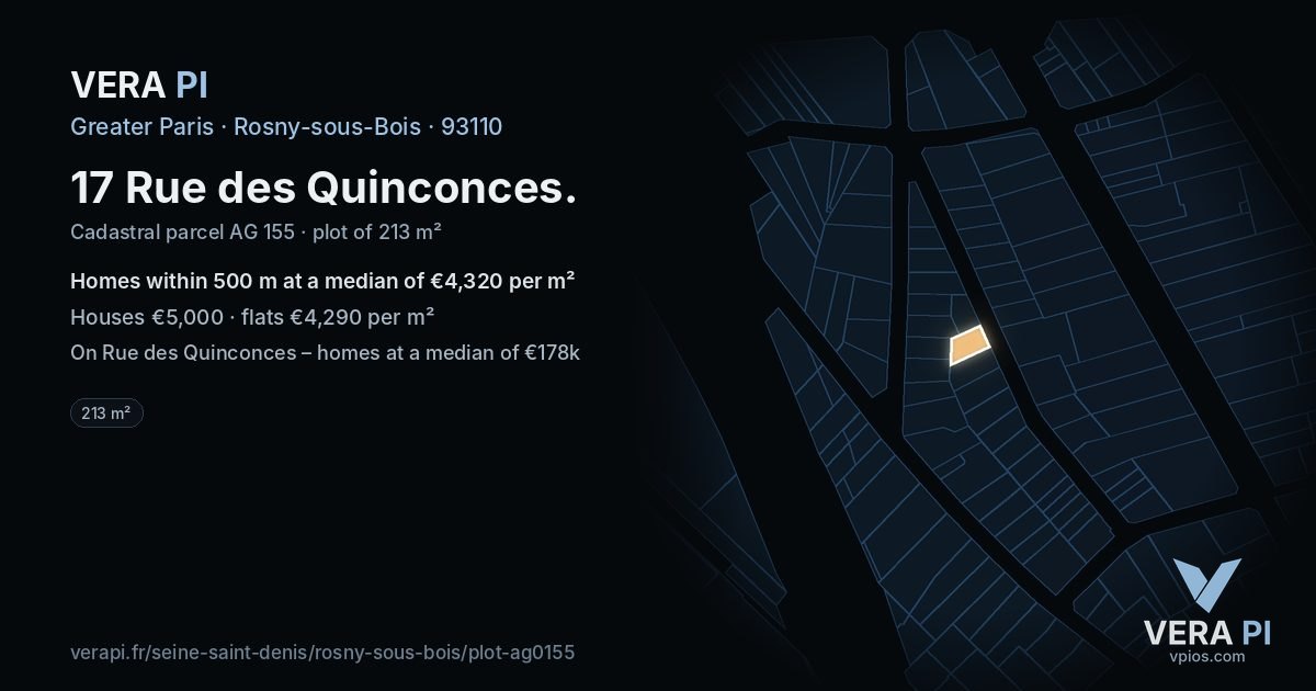 17 Rue des Quinconces, Rosny-sous-Bois at night – the plot lit, the parcels around coloured by the prices near them