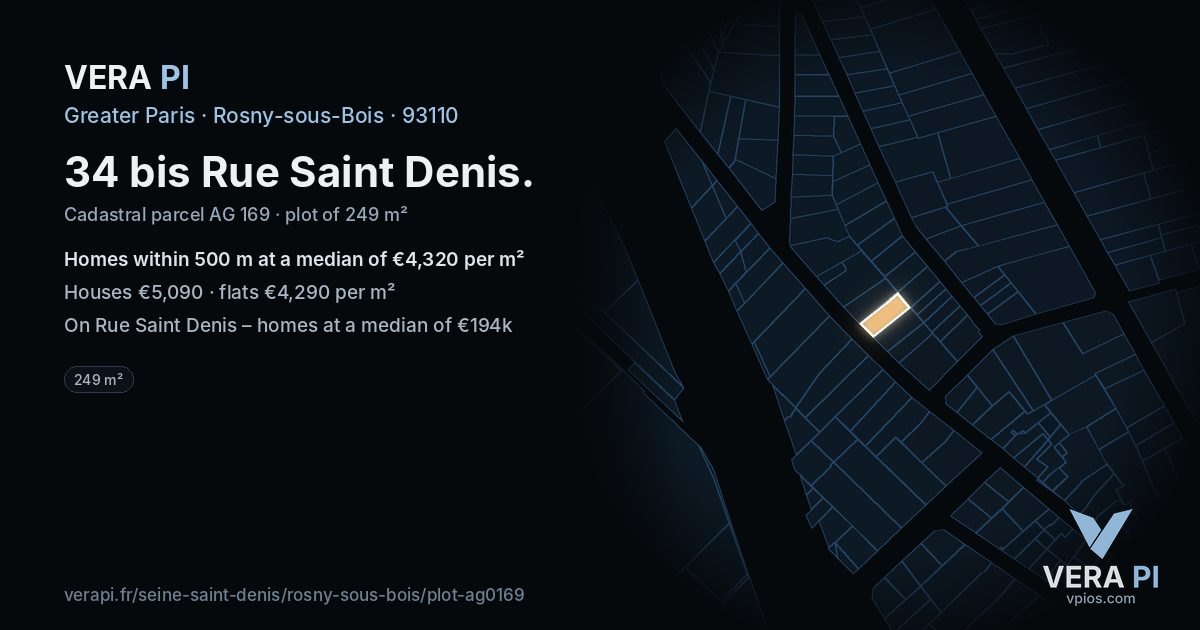 34 bis Rue Saint Denis, Rosny-sous-Bois at night – the plot lit, the parcels around coloured by the prices near them