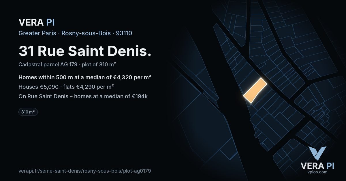 31 Rue Saint Denis, Rosny-sous-Bois at night – the plot lit, the parcels around coloured by the prices near them