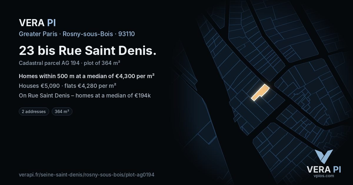 23 bis Rue Saint Denis, Rosny-sous-Bois at night – the plot lit, the parcels around coloured by the prices near them