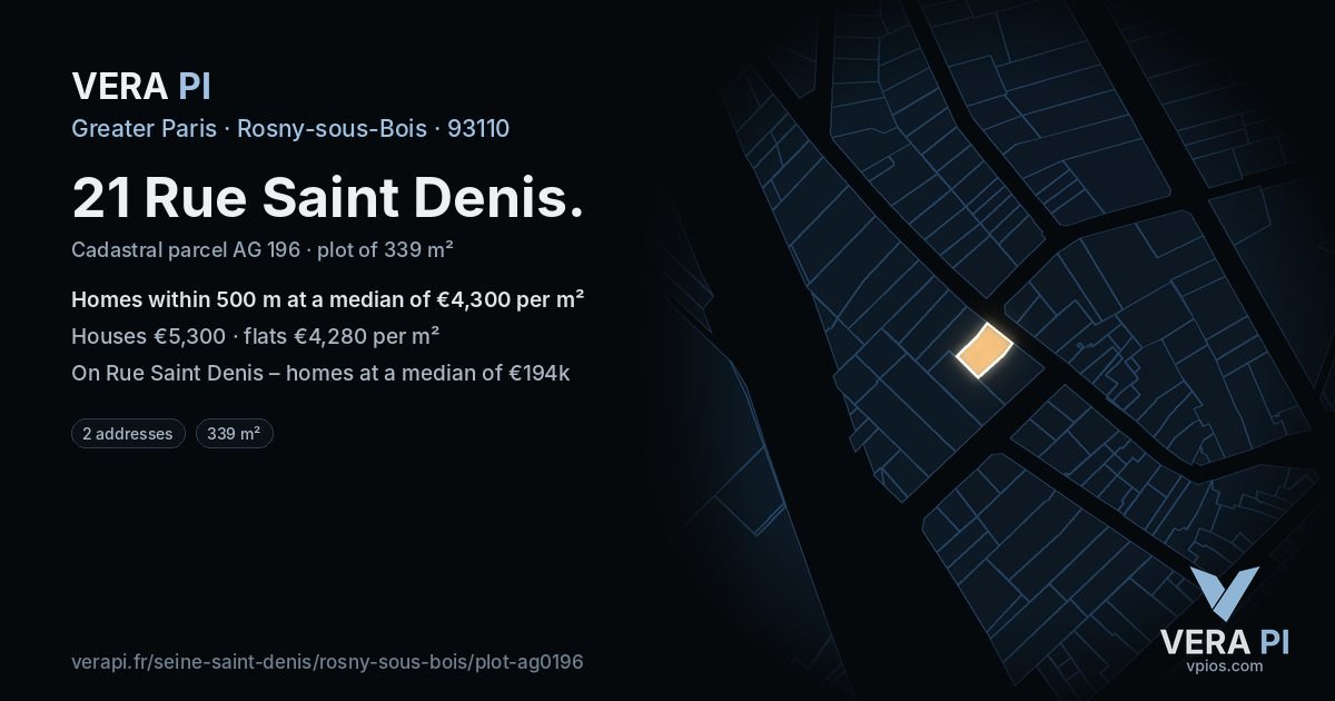 21 Rue Saint Denis, Rosny-sous-Bois at night – the plot lit, the parcels around coloured by the prices near them