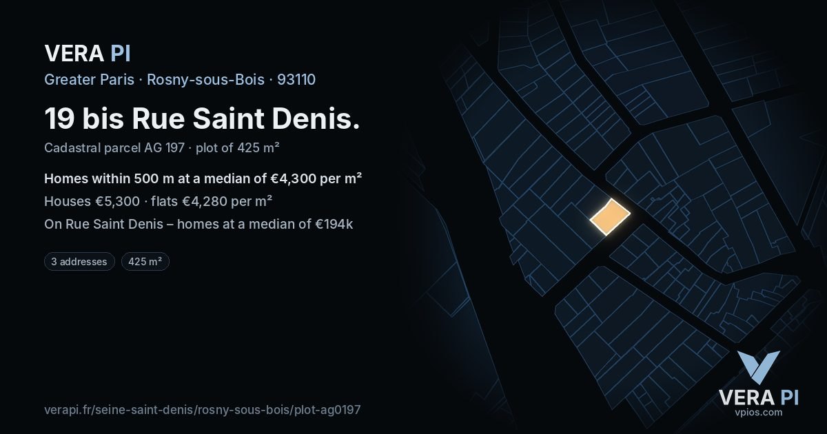 19 bis Rue Saint Denis, Rosny-sous-Bois at night – the plot lit, the parcels around coloured by the prices near them