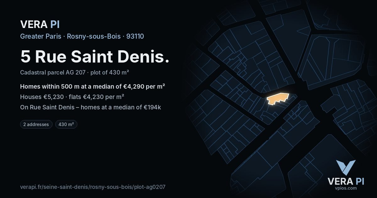 5 Rue Saint Denis, Rosny-sous-Bois at night – the plot lit, the parcels around coloured by the prices near them