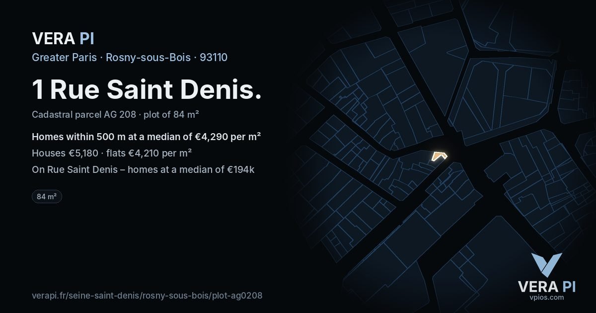 1 Rue Saint Denis, Rosny-sous-Bois at night – the plot lit, the parcels around coloured by the prices near them