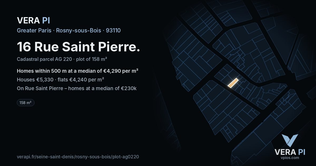 16 Rue Saint Pierre, Rosny-sous-Bois at night – the plot lit, the parcels around coloured by the prices near them