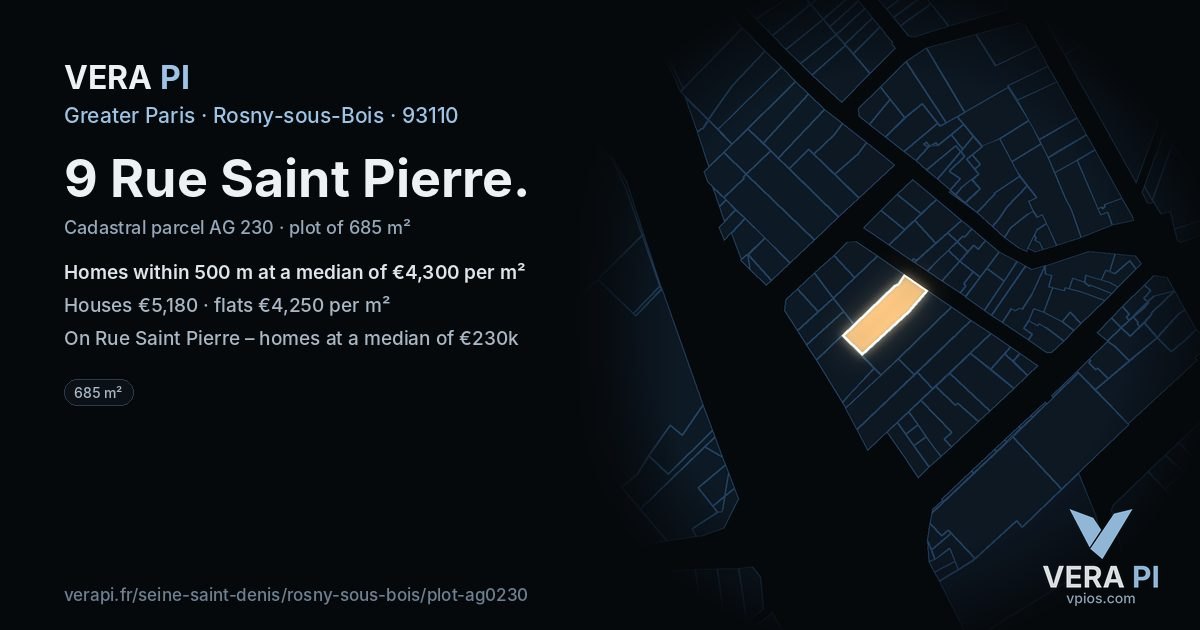 9 Rue Saint Pierre, Rosny-sous-Bois at night – the plot lit, the parcels around coloured by the prices near them