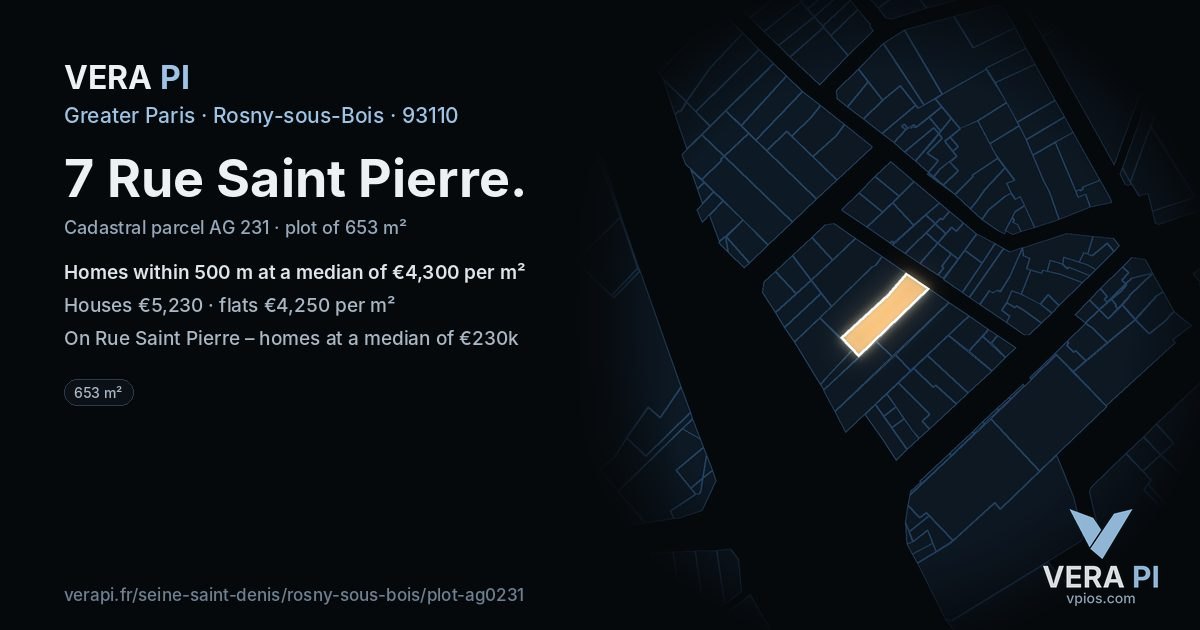 7 Rue Saint Pierre, Rosny-sous-Bois at night – the plot lit, the parcels around coloured by the prices near them