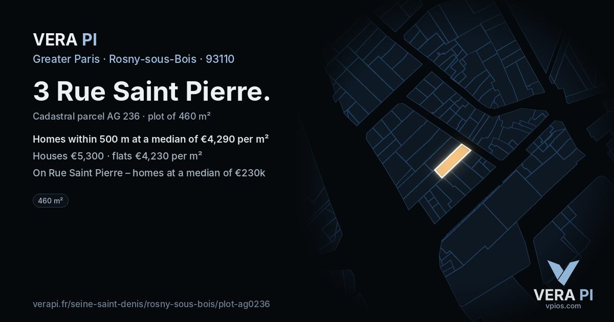 3 Rue Saint Pierre, Rosny-sous-Bois at night – the plot lit, the parcels around coloured by the prices near them
