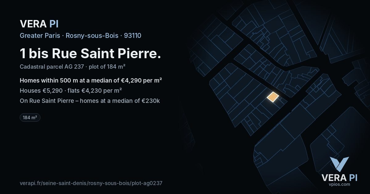 1 bis Rue Saint Pierre, Rosny-sous-Bois at night – the plot lit, the parcels around coloured by the prices near them
