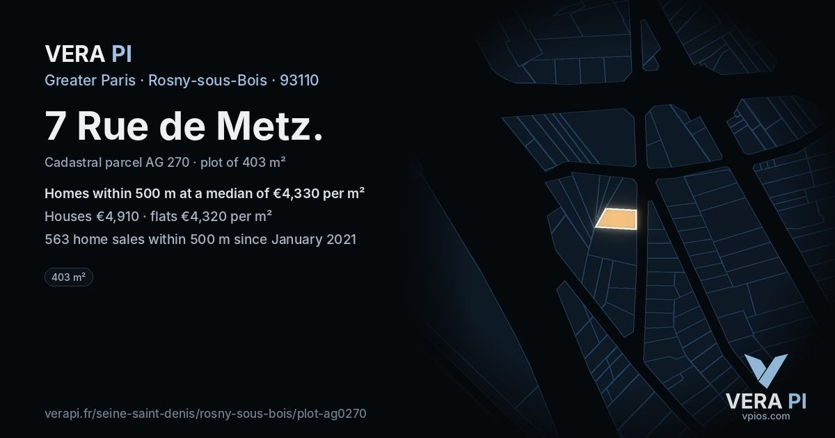 7 Rue de Metz, Rosny-sous-Bois at night – the plot lit, the parcels around coloured by the prices near them