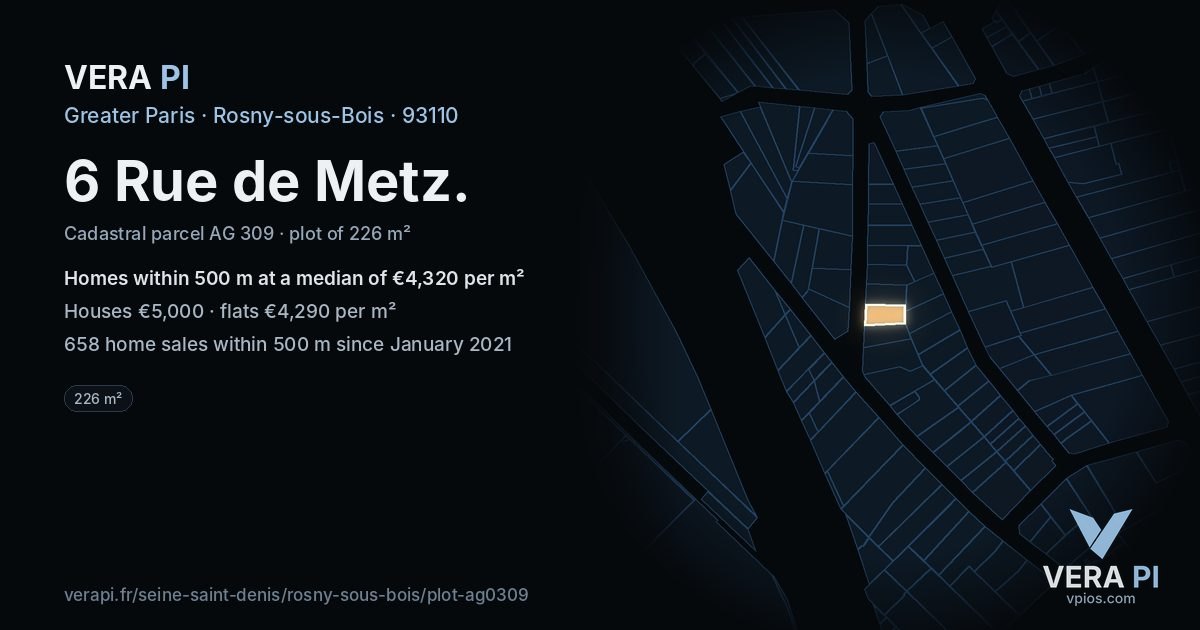 6 Rue de Metz, Rosny-sous-Bois at night – the plot lit, the parcels around coloured by the prices near them