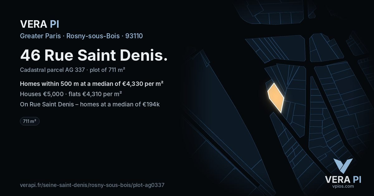 46 Rue Saint Denis, Rosny-sous-Bois at night – the plot lit, the parcels around coloured by the prices near them