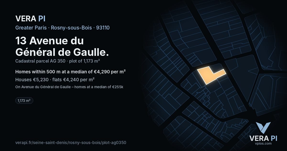13 Avenue du Général de Gaulle, Rosny-sous-Bois at night – the plot lit, the parcels around coloured by the prices near them