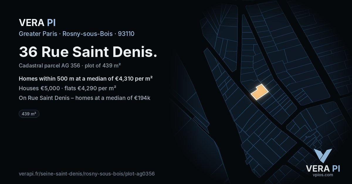 36 Rue Saint Denis, Rosny-sous-Bois at night – the plot lit, the parcels around coloured by the prices near them