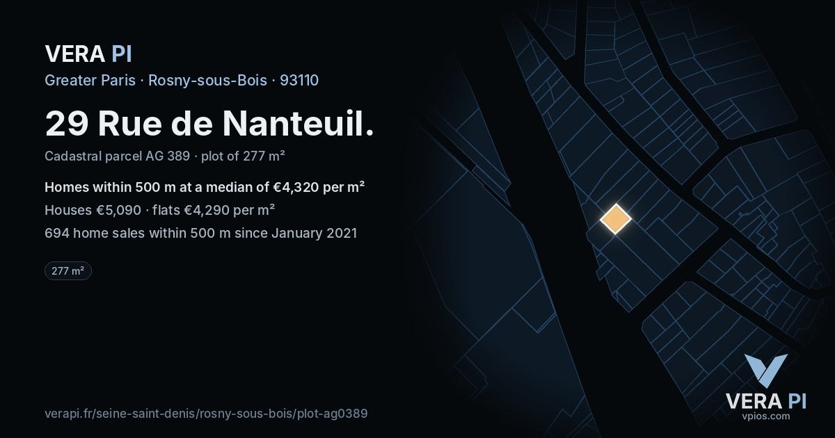29 Rue de Nanteuil, Rosny-sous-Bois at night – the plot lit, the parcels around coloured by the prices near them