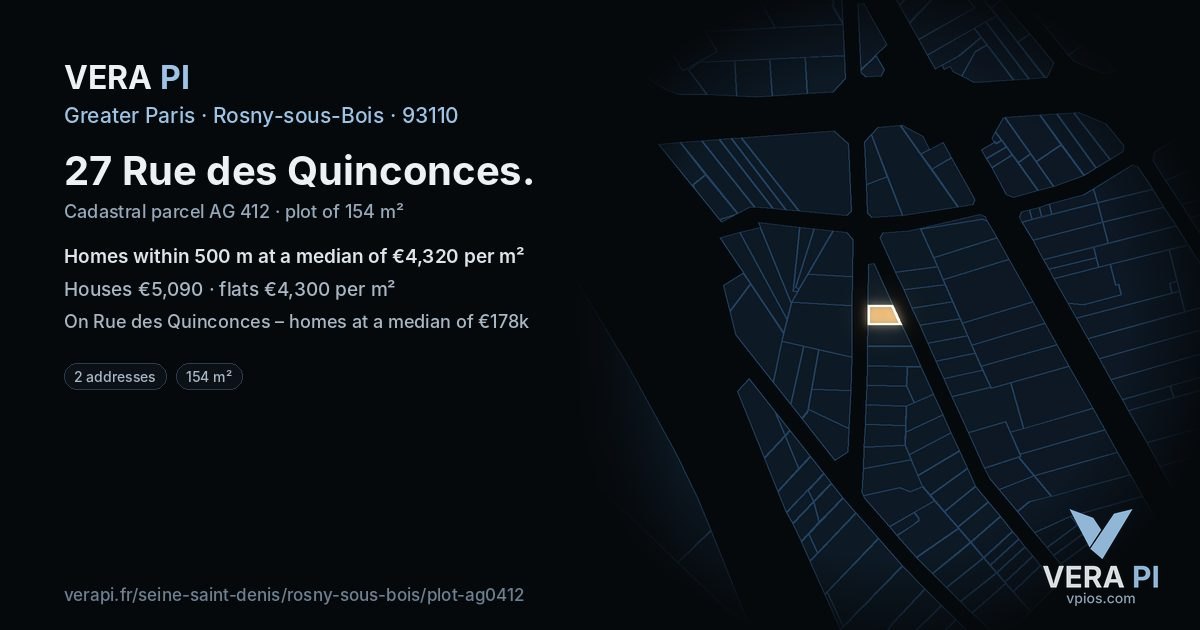 27 Rue des Quinconces, Rosny-sous-Bois at night – the plot lit, the parcels around coloured by the prices near them