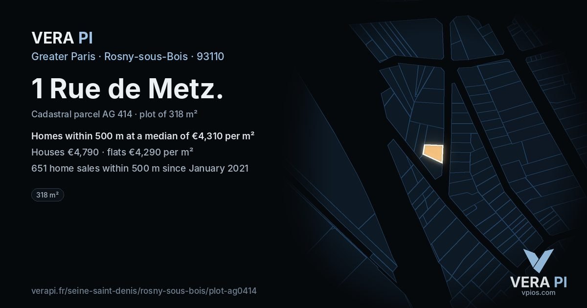 1 Rue de Metz, Rosny-sous-Bois at night – the plot lit, the parcels around coloured by the prices near them