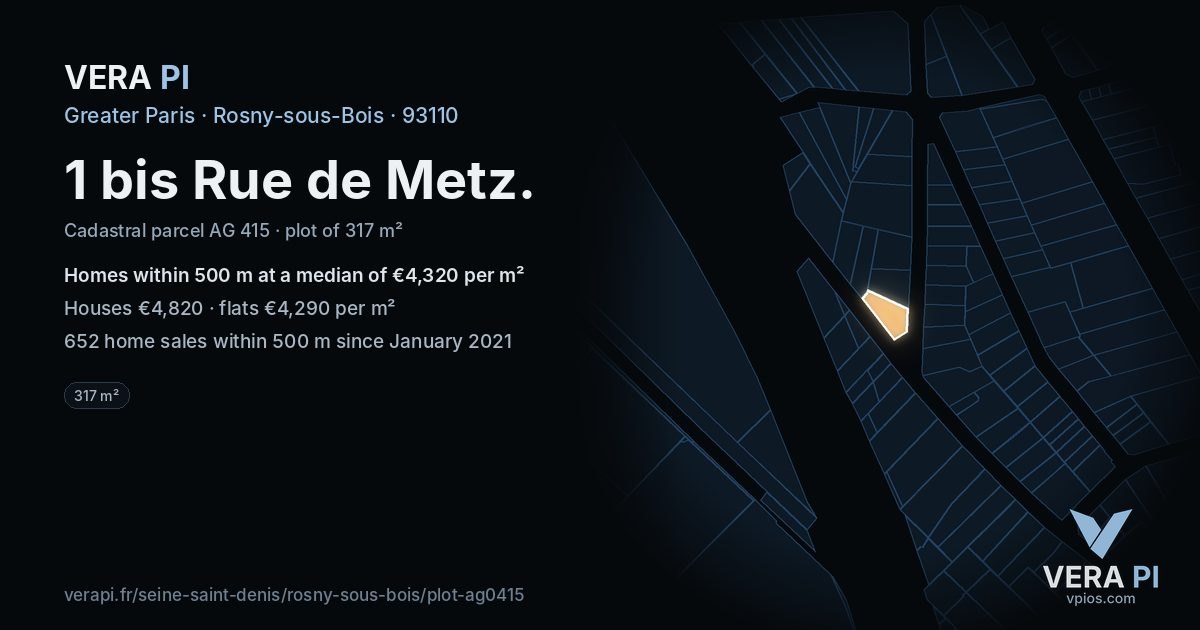 1 bis Rue de Metz, Rosny-sous-Bois at night – the plot lit, the parcels around coloured by the prices near them