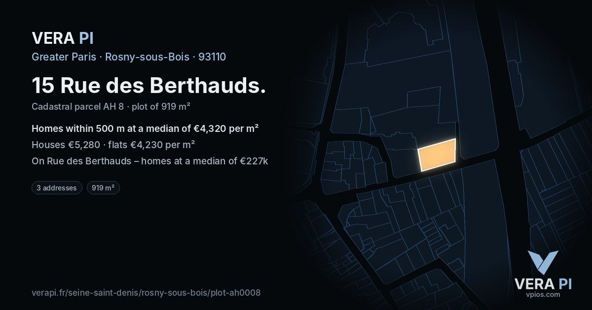 15 Rue des Berthauds, Rosny-sous-Bois at night – the plot lit, the parcels around coloured by the prices near them