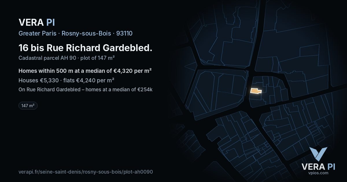 16 bis Rue Richard Gardebled, Rosny-sous-Bois at night – the plot lit, the parcels around coloured by the prices near them